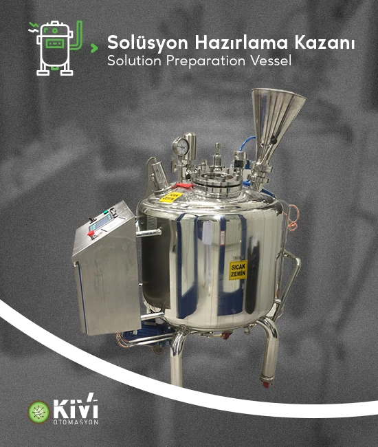 Solüsyon Hazırlama Kazanı